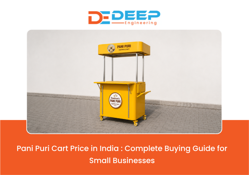 Commercial Stainless Steel Pani Puri Cart manufactured by Deep Engineering Food Cart Manufacturer