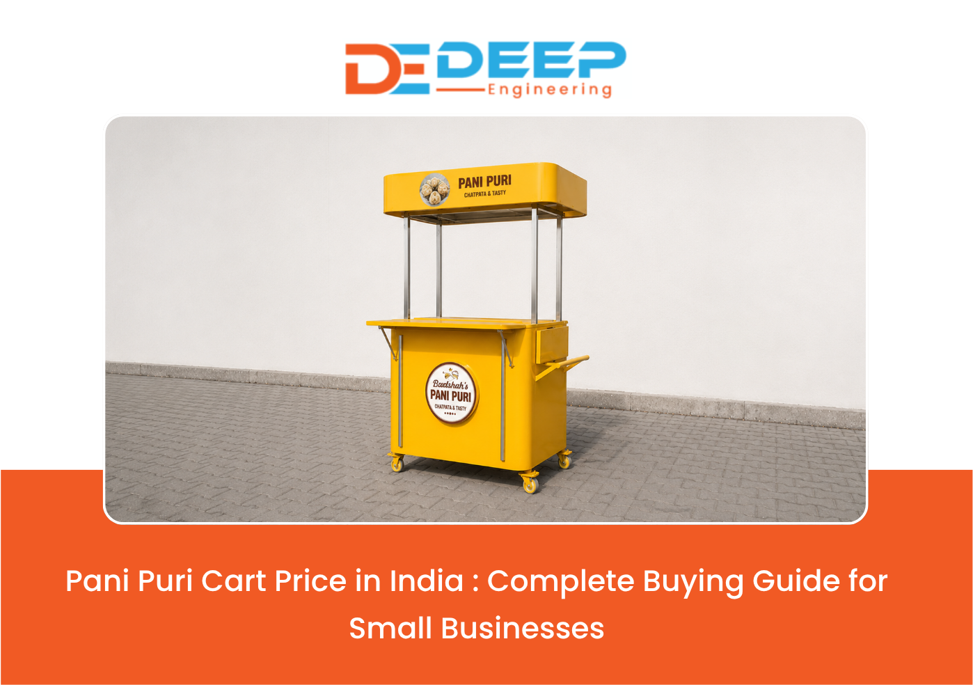 Commercial Stainless Steel Pani Puri Cart manufactured by Deep Engineering Food Cart Manufacturer